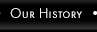 Our History